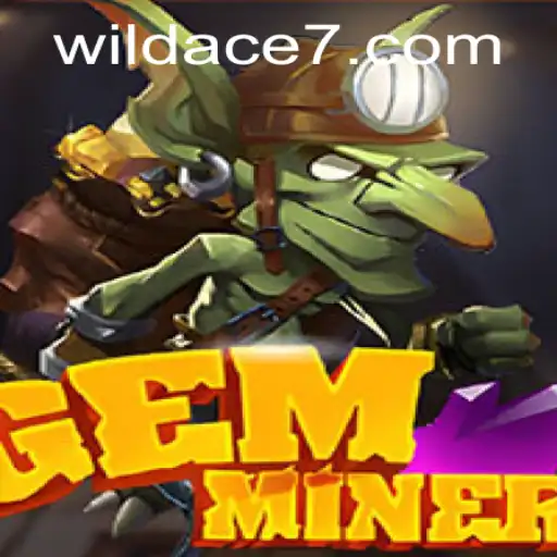 Discover the Allure of GemMiner: Exploring the Thrilling Adventure Game Featuring Wild Ace